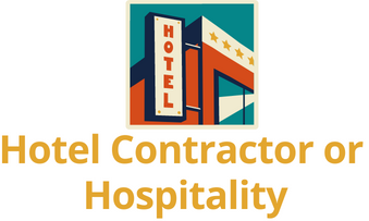 Hotel Contractor or Hospitality